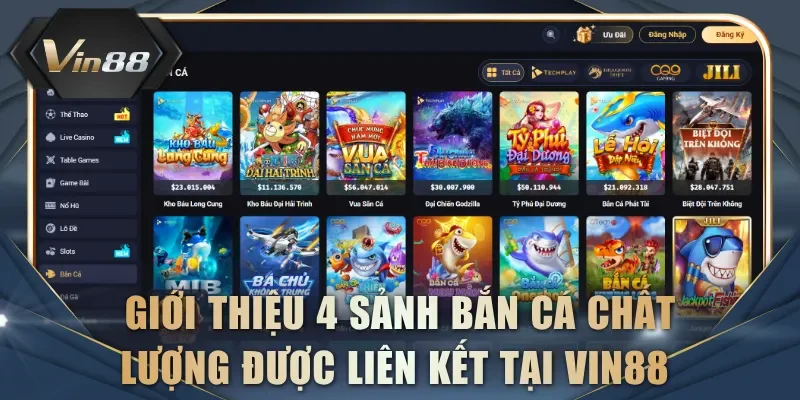 Giới thiệu về 4 sảnh bắn cá chất lượng được liên kết tại VIN88
